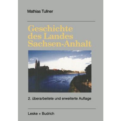 Geschichte Des Landes Sachsen-Anhalt Paperback, Vs Verlag Fur Sozialwissenschaften