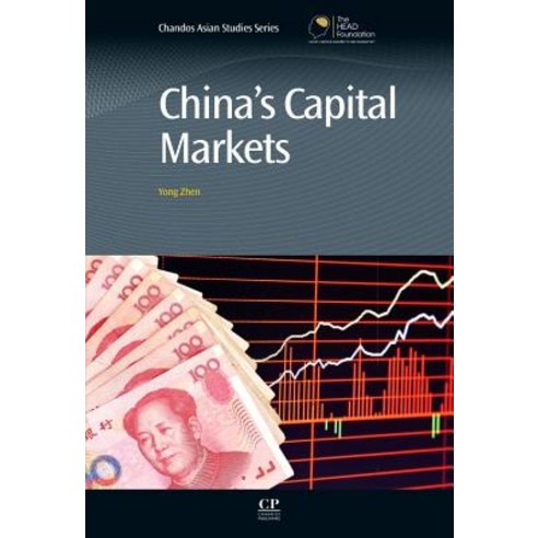 China''s Capital Markets Hardcover, Chandos Publishing