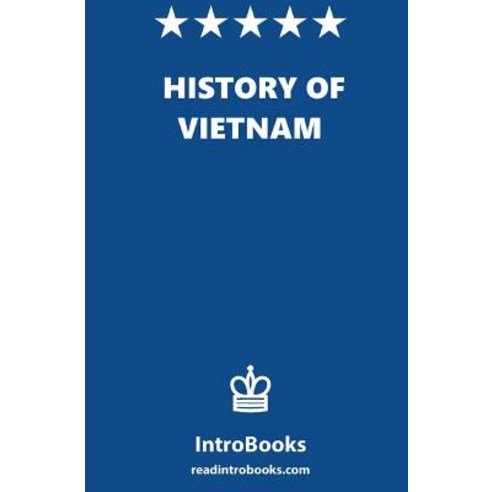 History of Vietnam Paperback, Createspace Independent Publishing Platform
