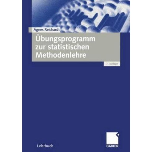 Ubungsprogramm Zur Statistischen Methodenlehre Paperback, Gabler Verlag