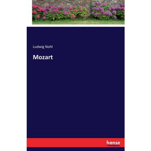 Mozart Paperback, Hansebooks