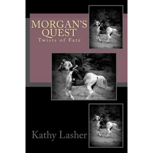 Morgan''s Quest Paperback, Kathy Lasher