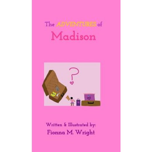 The Adventures of Madison Hardcover, Blurb