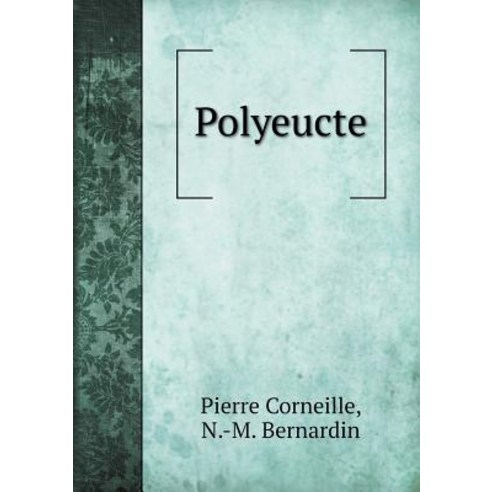 Polyeucte Paperback, Book on Demand Ltd.