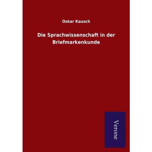 Die Sprachwissenschaft in Der Briefmarkenkunde Paperback, Salzwasser-Verlag Gmbh