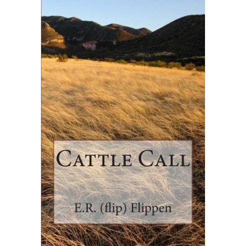 Cattle Call Paperback, Createspace Independent Publishing Platform