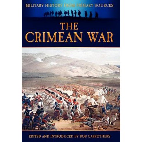 The Crimean War Hardcover, Archive Media Publishing Ltd