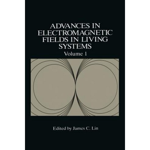 Advances in Electromagnetic Fields in Living Systems Paperback, Springer