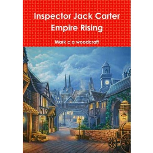 Inspector Jack Carter Empire Rising Paperback, Lulu.com