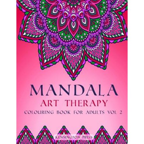 Mandala Art Therapy: Colouring Book for Adults Paperback, Createspace Independent Publishing Platform