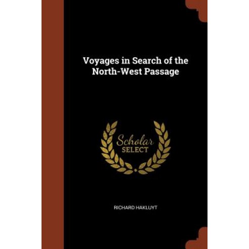 Voyages in Search of the North-West Passage Paperback, Pinnacle Press