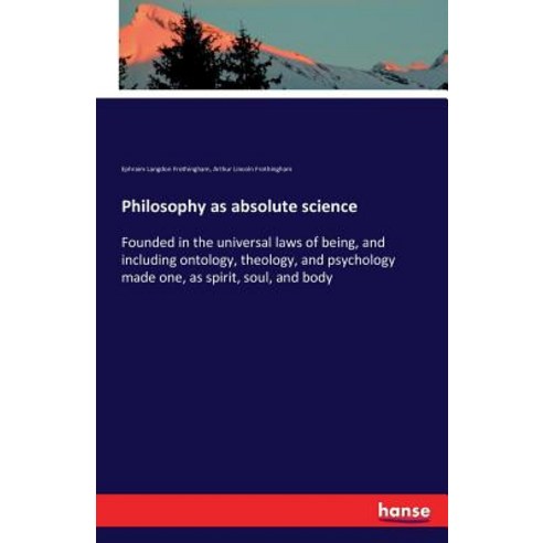 Philosophy as Absolute Science Paperback, Hansebooks