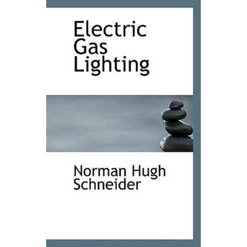 Electric Gas Lighting Hardcover, BiblioLife