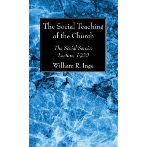 The Social Teaching of the Church Paperback, Wipf & Stock Publishers
