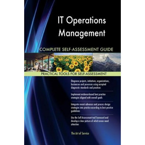 It Operations Management Complete Self-Assessment Guide Paperback, Createspace Independent Publishing Platform