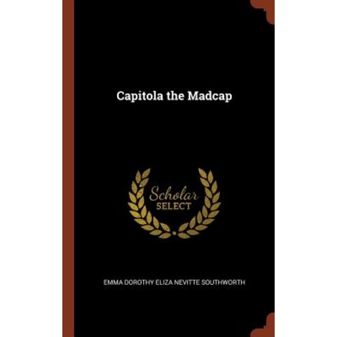 Capitola the Madcap Hardcover, Pinnacle Press