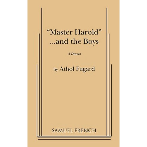 Master Harold and the Boys Paperback, Samuel French, Inc.
