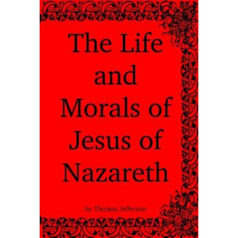The Life and Morals of Jesus of Nazareth Paperback, Qoholeth Ministries
