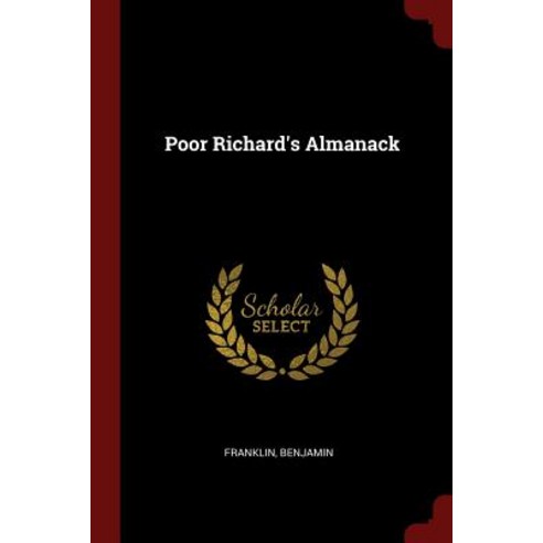 Poor Richard''s Almanack Paperback, Andesite Press