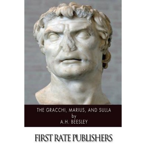 The Gracchi Marius and Sulla Paperback, Createspace