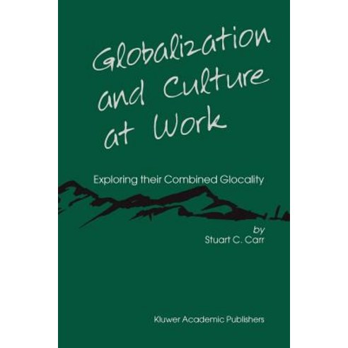 Globalization and Culture at Work: Exploring Their Combined Glocality Paperback, Springer