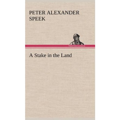 A Stake in the Land Hardcover, Tredition Classics