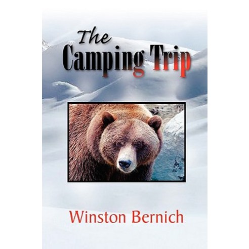 The Camping Trip Paperback, Xlibris Corporation