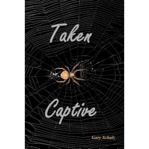 Taken Captive Paperback, Createspace Independent Publishing Platform