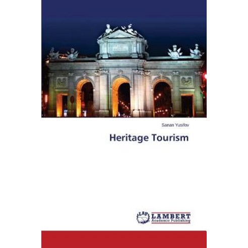 Heritage Tourism Paperback, LAP Lambert Academic Publishing
