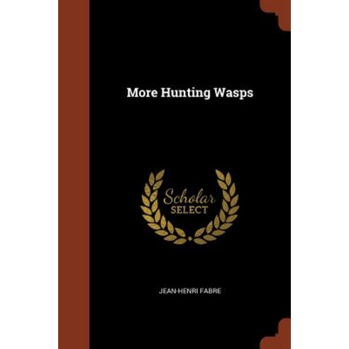 More Hunting Wasps Paperback, Pinnacle Press