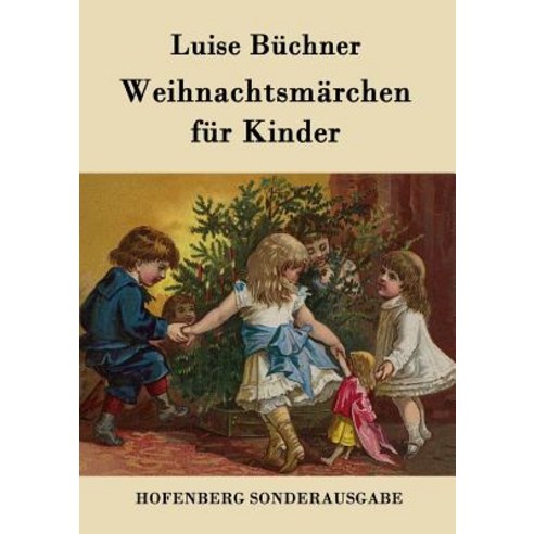 Weihnachtsmarchen Fur Kinder Paperback, Hofenberg