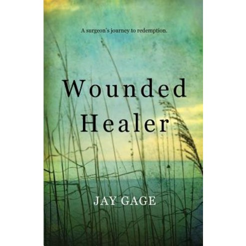 Wounded Healer Paperback, Createspace Independent Publishing Platform