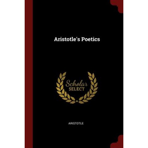 Aristotle''s Poetics Paperback, Andesite Press