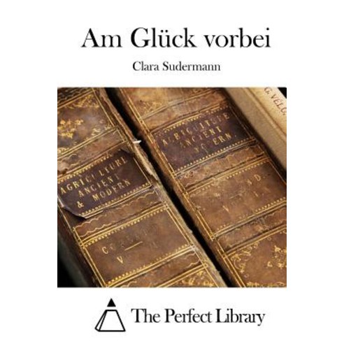 Am Gluck Vorbei Paperback, Createspace Independent Publishing Platform