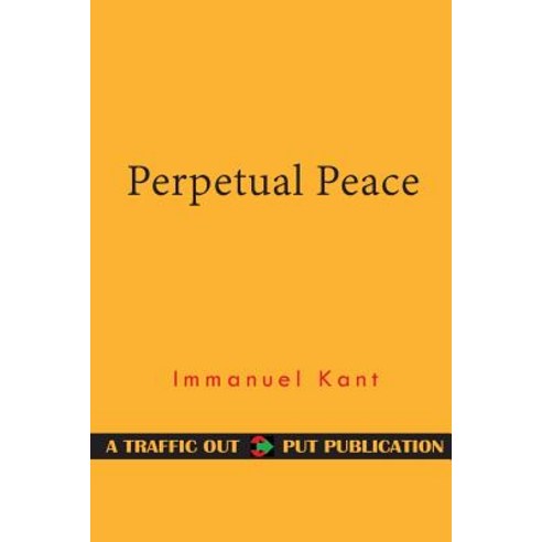 Perpetual Peace Paperback, Createspace Independent Publishing Platform