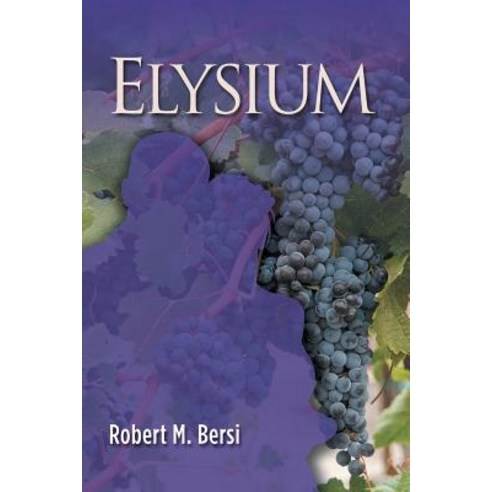 Elysium Paperback, Robert M. Bersi