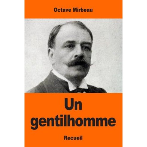 Un Gentilhomme Paperback, Createspace Independent Publishing Platform