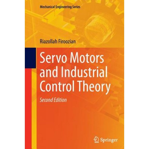 Servo Motors and Industrial Control Theory Paperback, Springer