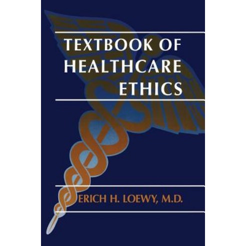 Textbook of Healthcare Ethics Paperback, Springer