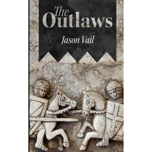 The Outlaws Paperback, Createspace Independent Publishing Platform