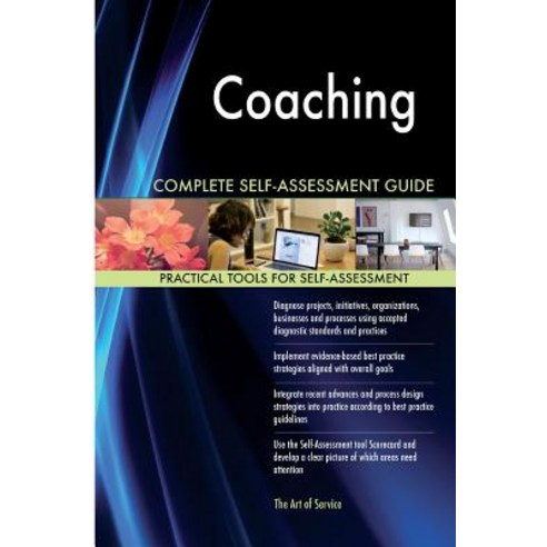 Coaching Complete Self-Assessment Guide Paperback, Createspace Independent Publishing Platform
