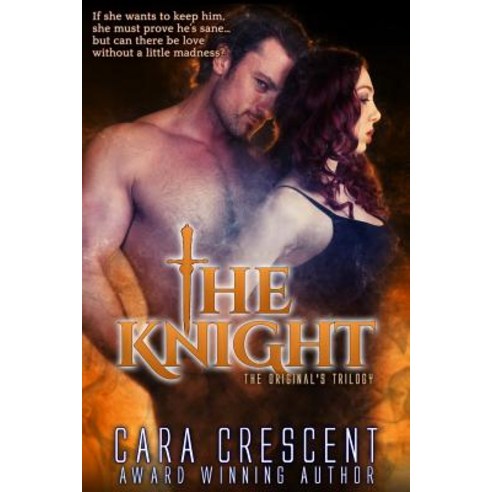 The Knight Paperback, Cara Crescent Books, LLC