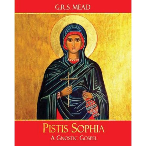Pistis Sophia: A Gnostic Gospel Paperback, Mockingbird