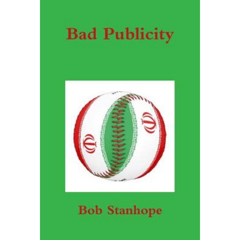 Bad Publicity Paperback, Lulu.com