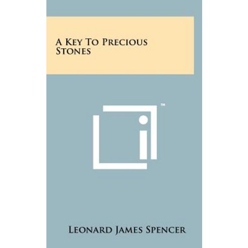 A Key to Precious Stones Hardcover, Literary Licensing, LLC