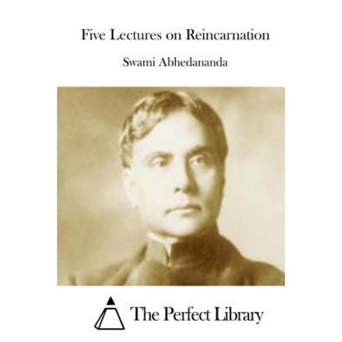 Five Lectures on Reincarnation Paperback, Createspace Independent Publishing Platform