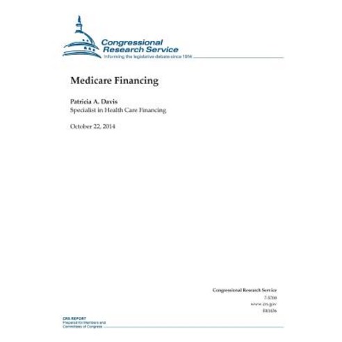 Medicare Financing Paperback, Createspace Independent Publishing Platform
