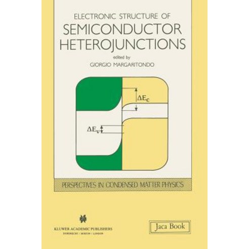 Electronic Structure of Semiconductor Heterojunctions Paperback, Springer