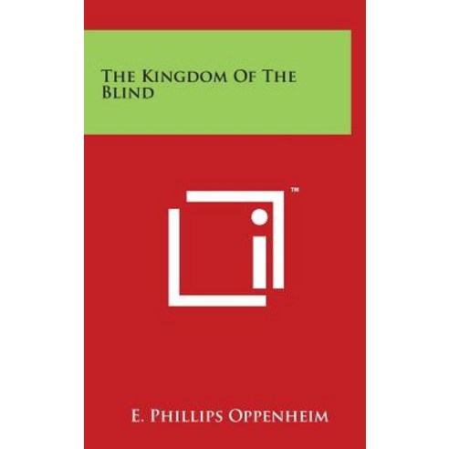 The Kingdom of the Blind Hardcover, Literary Licensing, LLC