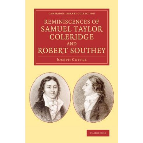 Reminiscences of Samuel Taylor Coleridge and Robert Southey Paperback, Cambridge University Press